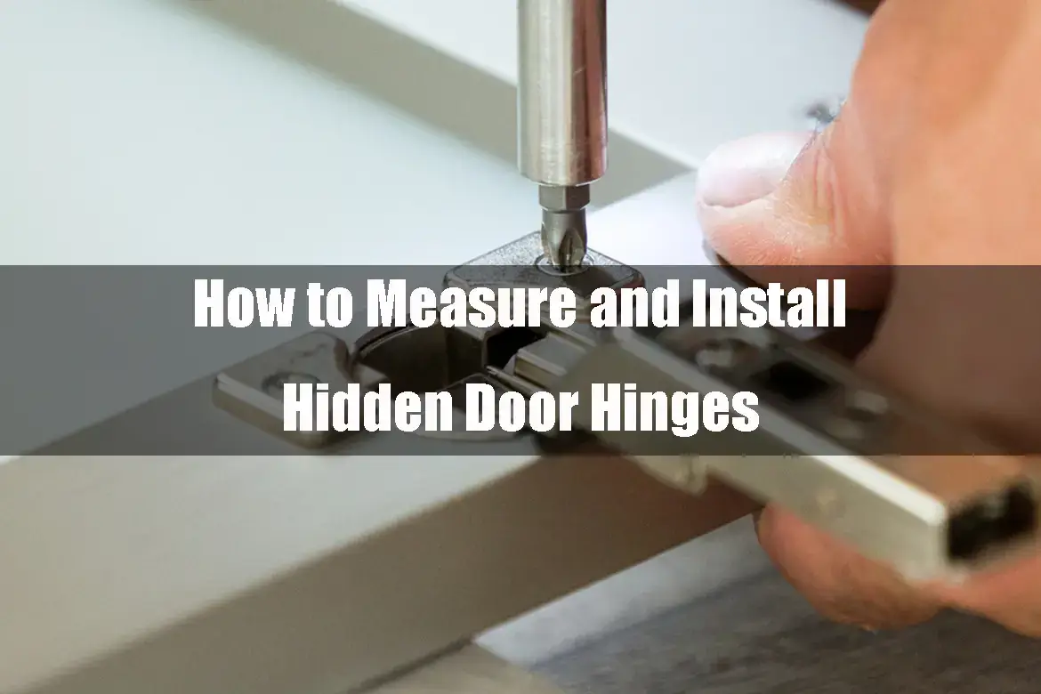 Measure and Install Hidden Door Hinges