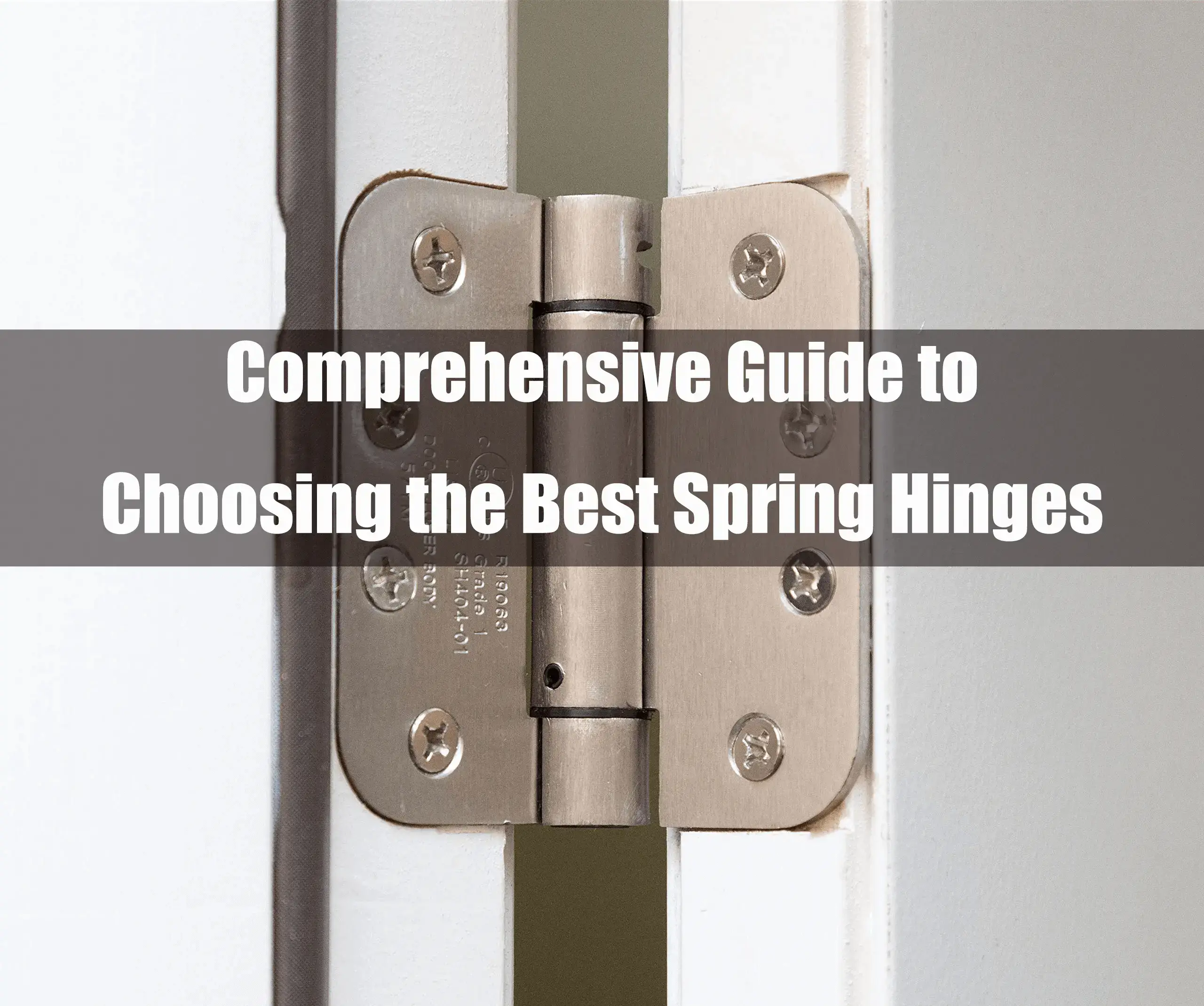 Choosing the Best Spring Hinges