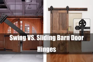 Swing VS. Sliding Barn Door Hinges