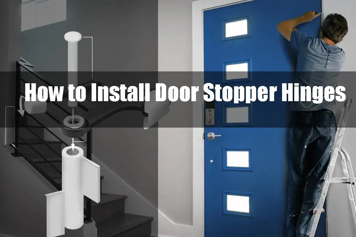 Install Door Stopper Hinges