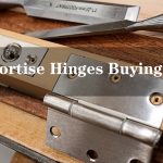 The Mortise Hinges Buying Guide